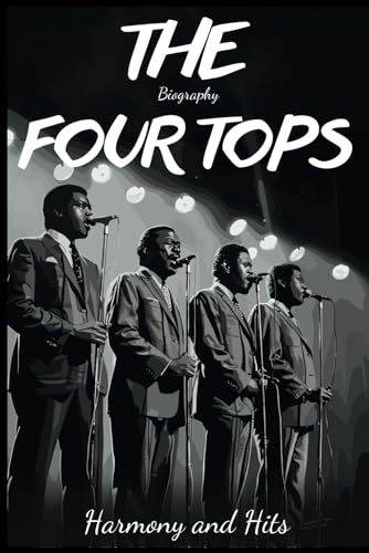 The Four Tops Biography: Harmony and Hits