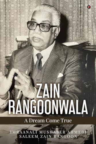 Zain Rangoonwala: A Dream Come True