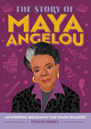 The Story of Maya Angelou