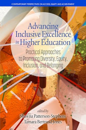 Advancing Inclusive Excellence in Higher Education