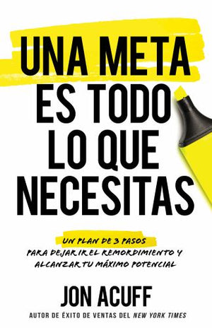 Una Una Meta Es Todo Lo Que Necesitas