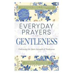 Everyday Prayers for Gentleness