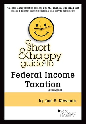 A Short & Happy Guide to Federal Income Taxation