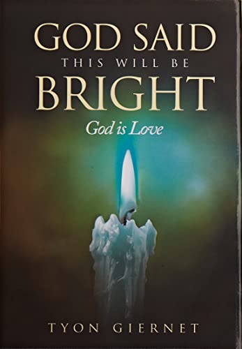 God Said This Will Be Bright