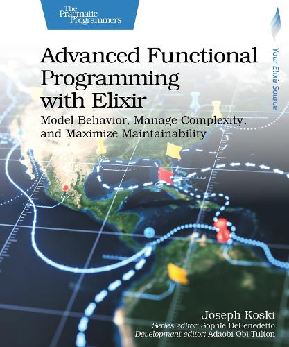 Advanced Functional Programming with Elixir