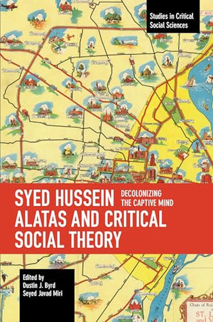 Syed Hussein Alatas and Critical Social Theory