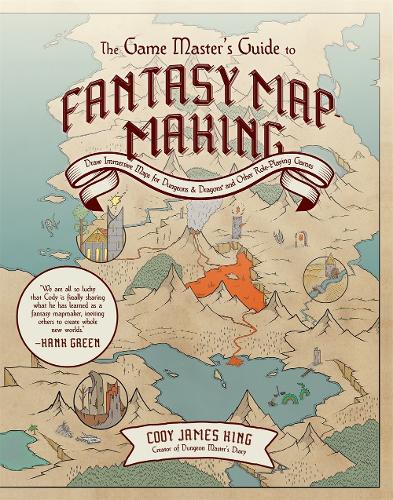 The Game Master's Guide to Fantasy Mapmaking