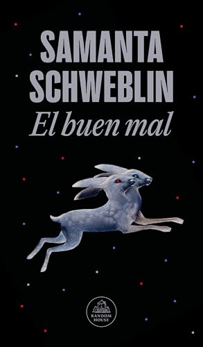El El buen mal / Good and Evil and Other Stories