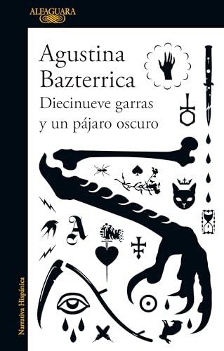 Diecinueve garras y un pájaro oscuro / Nineteen Claws and a Black Bird: Stories