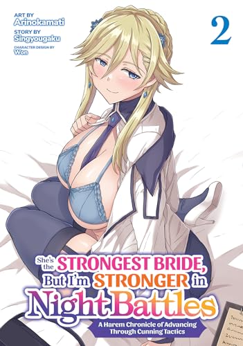 She's the Strongest Bride, But I'm Stronger in Night Battles: A Harem Chronicle of Advancing Through Cunning Tactics (Manga) Vol. 2