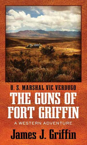 The Guns of Fort Griffin