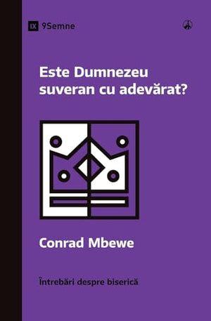 Is God Really Sovereign? / Este Dumnezeu suveran cu adevărat?
