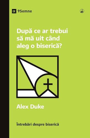 What Should I Look for in a Church? / După ce ar trebui să mă uit când aleg o biserică?