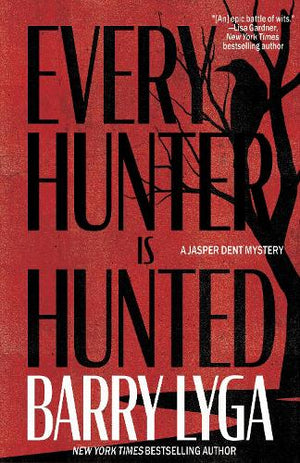Every Hunter Is Hunted