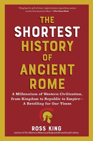 The Shortest History of Ancient Rome