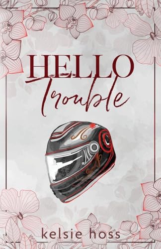 Hello Trouble