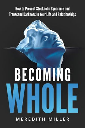 Becoming Whole