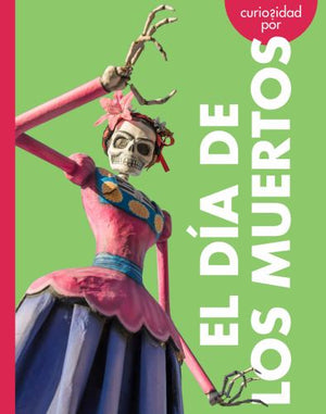 Curiosidad Por El Día de Los Muertos