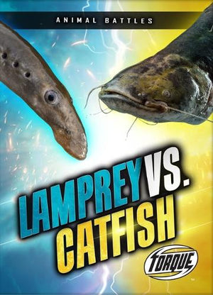 Lamprey vs. Catfish