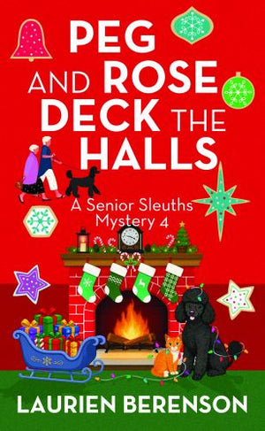 Peg and Rose Deck the Halls