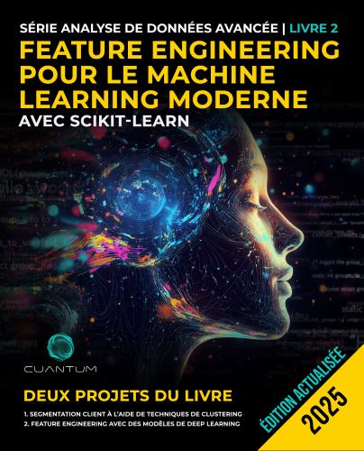 Feature Engineering pour le Machine Learning moderne avec Scikit-Learn