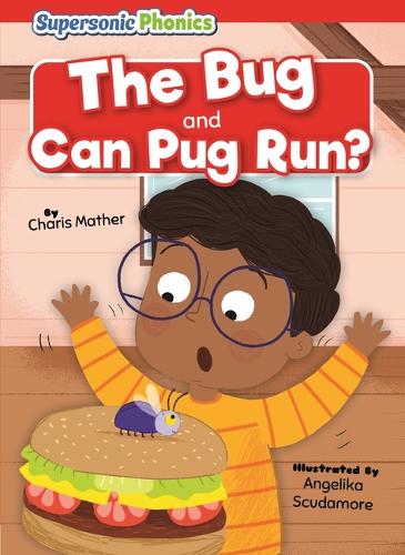 The Bug and Can Pug Run?