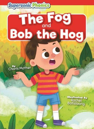 The Fog and Bob the Hog