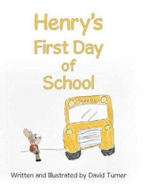 Henry's First Day of School