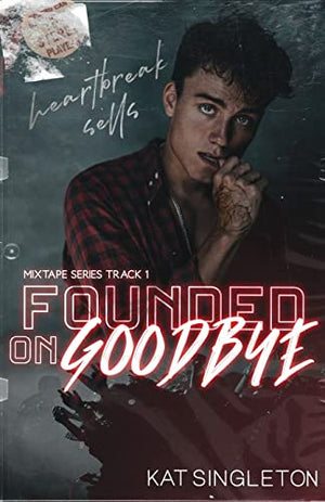 Founded on Goodbye