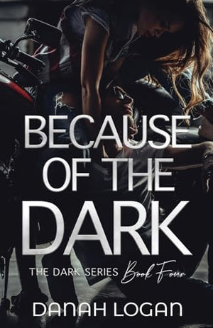 Because of the Dark