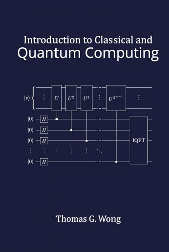 Introduction to Classical and Quantum Computing