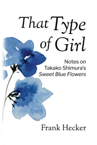 That Type of Girl : Notes on Takako Shimura's Sweet Blue Flowers