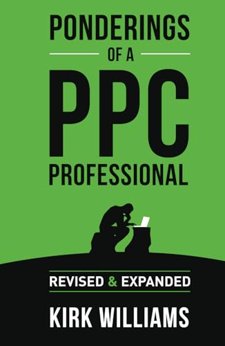 Ponderings of a PPC Professional: Revised & Expanded