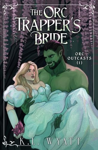 The Orc Trapper's Bride (Orc Outcasts)