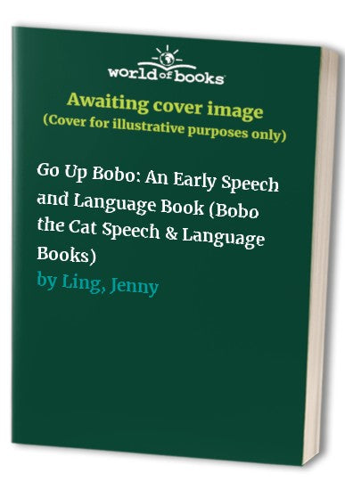 Go up Bobo : An Early Speech and Language Book