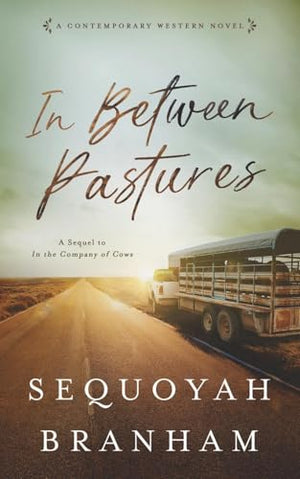 In Between Pastures