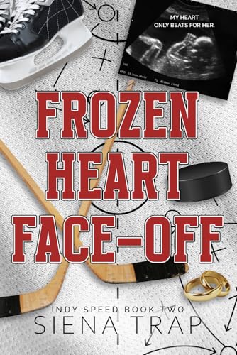 Frozen Heart Face-Off: A Hockey Romance (Indy Speed Hockey)