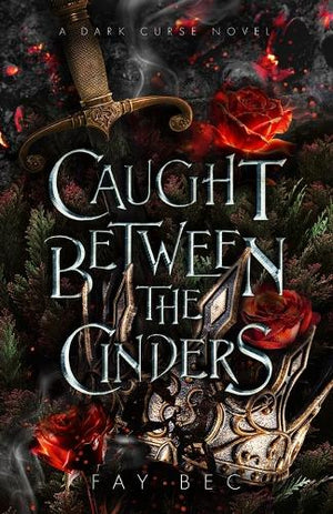 Caught Between The Cinders