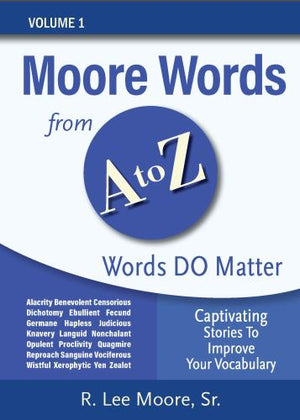 Moore Words from A to Z - Volume 1