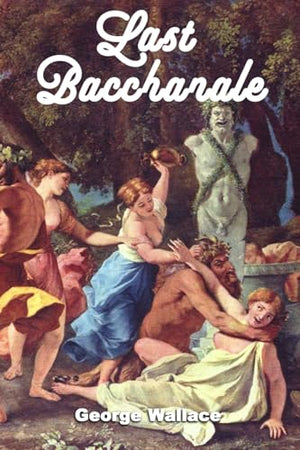 Last Bacchanale