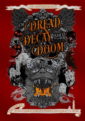 Of Dread, Decay, and Doom