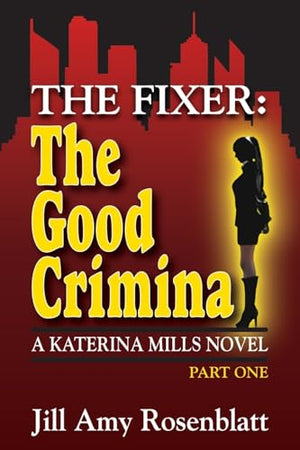 The Fixer - The Good Criminal - Part One