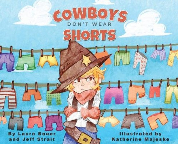 Cowboys Don't Wear Shorts
