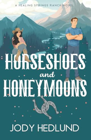 Horseshoes and Honeymoons