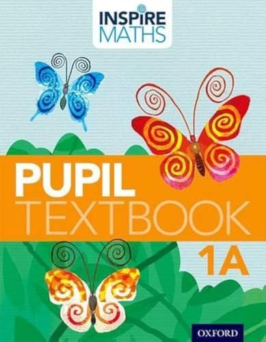 Inspire Maths: 1: Pupil Book 1A