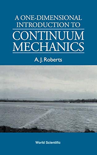 One-dimensional Introduction To Continuum Mechanics, A