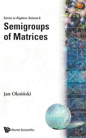 SEMIGROUPS OF MATRICES