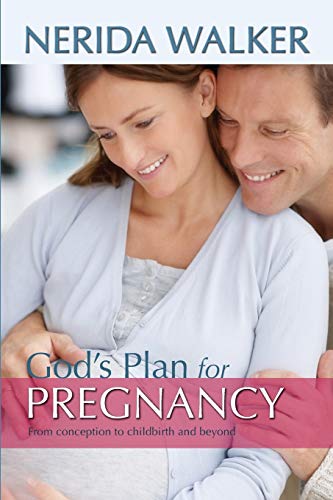 God's Plan for Your Pregnancy