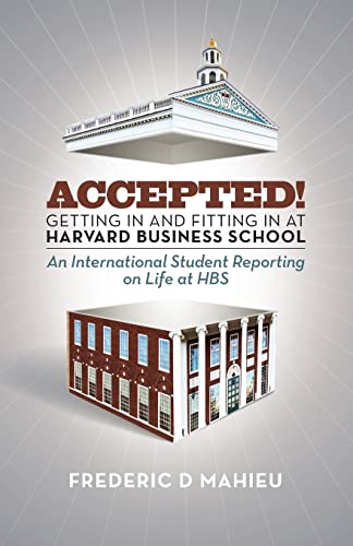 Accepted! - Getting in and fitting in at Harvard Business School