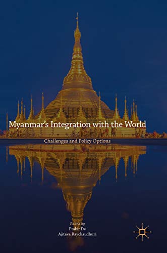Myanmars Integration with the World